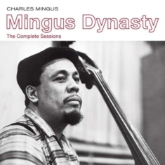 Charles Mingus - Mingus Dynasty - The Complete Sessions