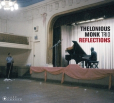 Thelonious -Trio- Monk - Reflections