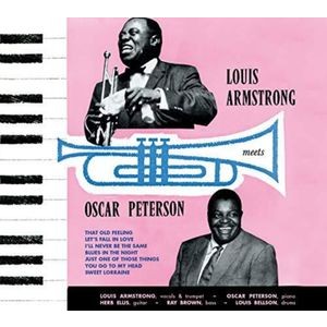 Louis & Oscar Peterson Armstrong - Louis Armstrong Meets Oscar Peterson