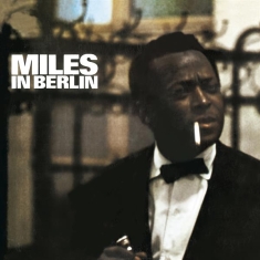 Miles Davis - Miles In Berlin