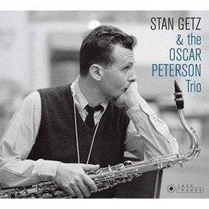 Stan Getz - Stan Getz & The Oscar Peterson Trio