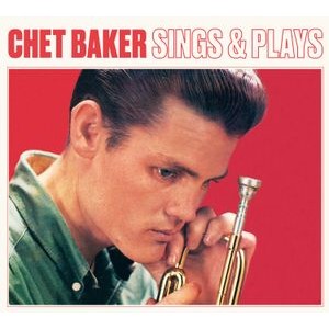 Chet Baker - Sings And Plays