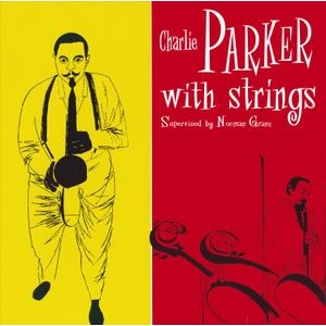 Charlie Parker - Charlie Parker With Strings