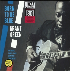 Grant Green - Born To Be Blue