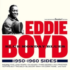 Eddie Boyd - Blue Monday Blues 1950-1960 Sides