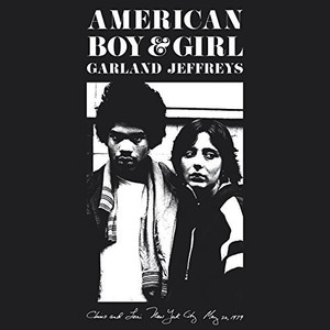 Garland Jeffreys - American Boy & Girl