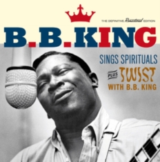 B.B. King - Sings Spirituals + Twist With B.B. King
