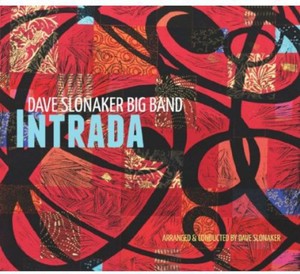 Slonaker Dave -Big Band- - Intrada