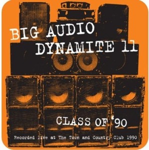 Big Audio Dynamite - Class Of 92