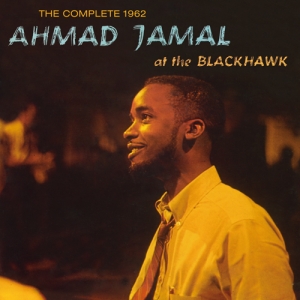 Jamal Ahmad -Trio- - Complete 1962 Ahmad Jamal At The Blackhawk