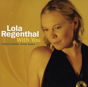 Regenthal Lola - With You
