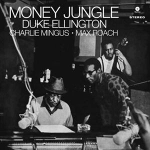 Duke Ellington & Charles Mingus & Max Roach - Money Jungle