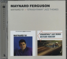 Maynard Ferguson - Maynard '61/Straightaway Jazz Themes