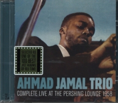 Ahmad Jamal Trio - Complete Live At The Pershing Lounge 1958