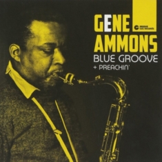 Gene Ammons - Blue Groove/Preachin'