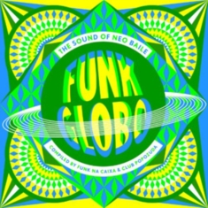 Various - Funk Globo:Sound Of Neo Baile