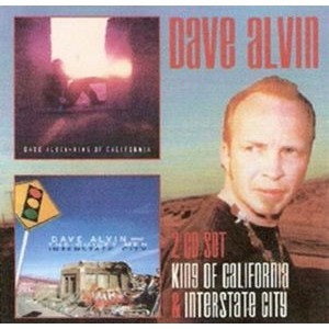 Dave Alvin - King Of California / Interstate City