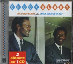Chuck Berry - One Dozen Berrys + Chuck Berry Is On Top