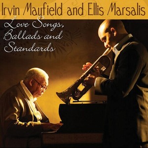Mayfield Irvin & Ellis Marsalis - Love Songs, Ballads &..