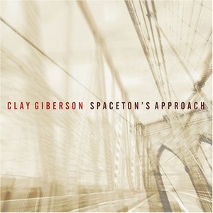 Giberson Clay - Spaceton's Approach