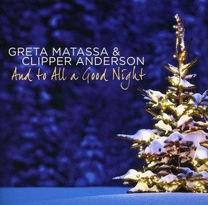 Matassa Greta/Clipper - And To All A Good Night