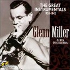 Glenn & His Orchestra Miller - Great Instrumentals '38