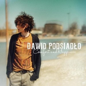 Podsiadlo Dawid - Comfort and Happiness