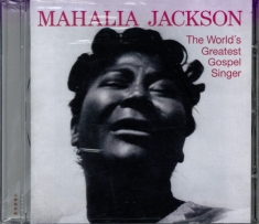 Mahalia Jackson - World's Greatest Gospel Singer