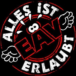 EAV (Erste Allgemeine Verunsicherung) - Alles Ist Erlaubt