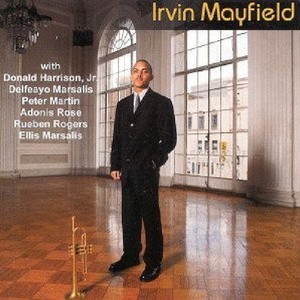 Mayfield Irvin - Irvin Mayfield