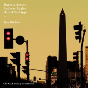 Arroyo/ Engler/ Schlaeppi - Tres Mil Uno