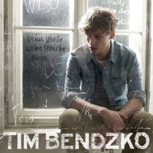 Bendzko Tim - Wenn Worte meine Sprache wären (2013)