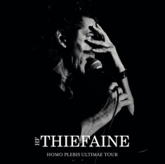 Thiéfaine Hubert-Félix - Homo Plebis Ultimae Tour