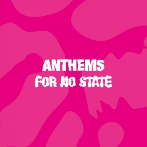 Various Artists - Anthems For No State (Pink Vinyl)