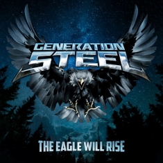 Generation Steel - Eagle Will Rise The
