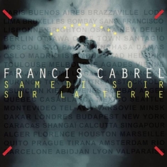 Cabrel Francis - Samedi Soir Sur La Terre
