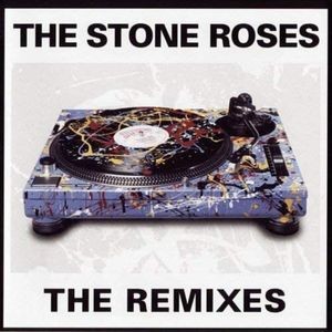 The Stone Roses - Remixes