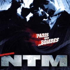 Suprême Ntm - Paris Sous Les Bombes