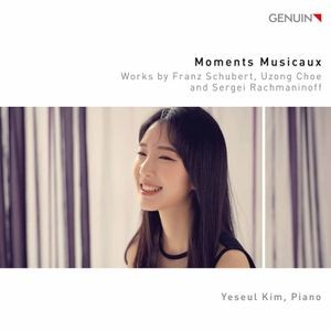Choe Uzong Rachmaninoff Sergei - Moments Musicaux - Works By Franz S