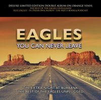 Eagles - You Can Never Leave (Orange Vinyl)