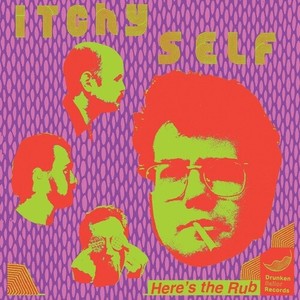 Itchy Self - Here's The Rub