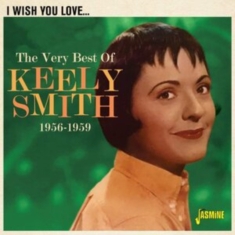 Smith Keely - I Wish You Love Me - Very Best Of