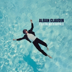 Claudin Alban - It's A Long Way To Happiness