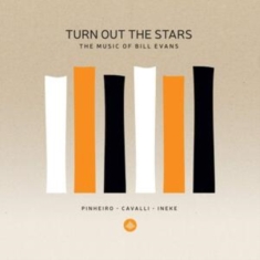 Pinheiro - Turn Out The Stars - The Music Of Bill Evans