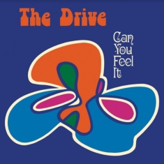 Drive The - Can You Feel It?