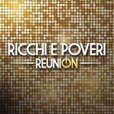 Ricchi E Poveri - Reunion