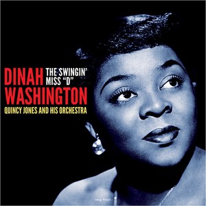 Dinah Washington - Swingin' Miss "D"