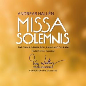 Andreas Hallén - Missa Solemnis
