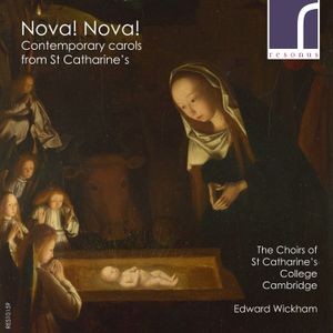 The Choirs Of St Catharine’S Colleg - Nova! Nova!: Contemporary Carols Fr