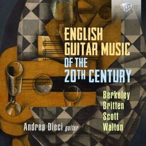 Lennox Berkeley Benjamin Britten - English Guitar Music Of The 20Th Ce
